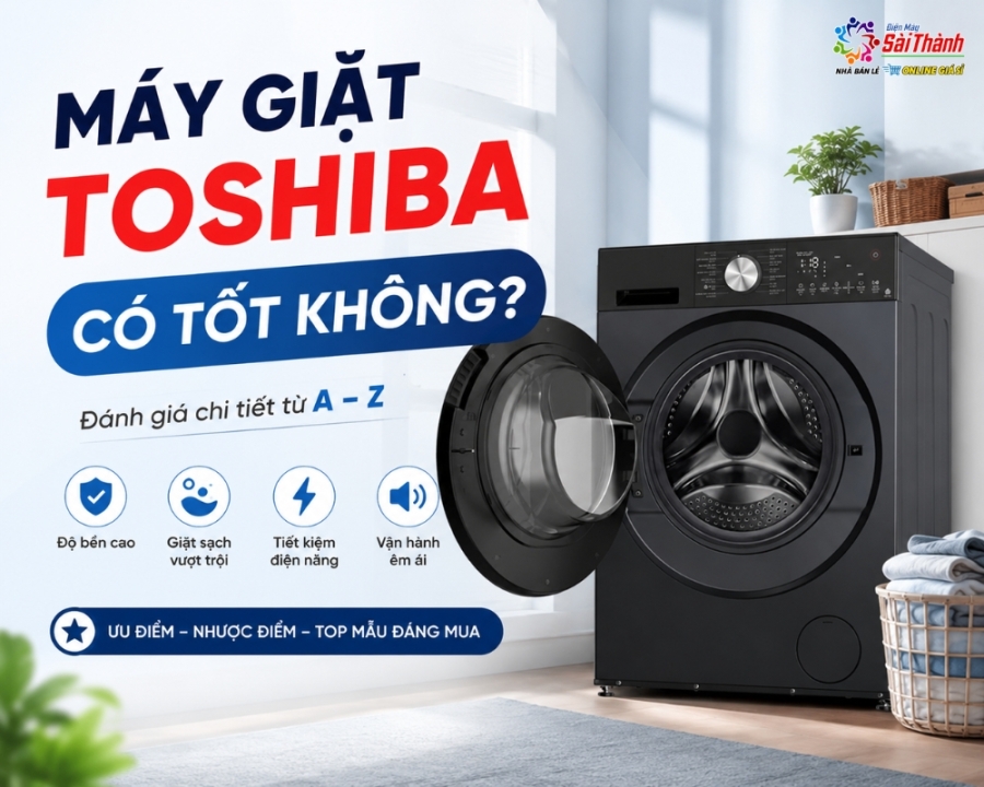 Máy Giặt Toshiba Có Tốt Không? Đánh Giá Chi Tiết Từ A - Z