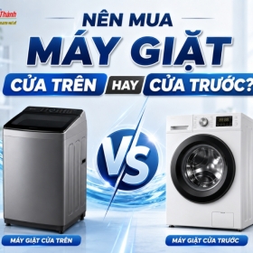 Nên Mua Máy Giặt Cửa Trên Hay Cửa Trước?