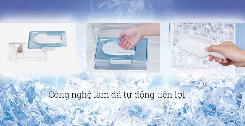 Công nghệ làm đá tự động nhanh chóng Công nghệ làm đá tự động nhanh chóng