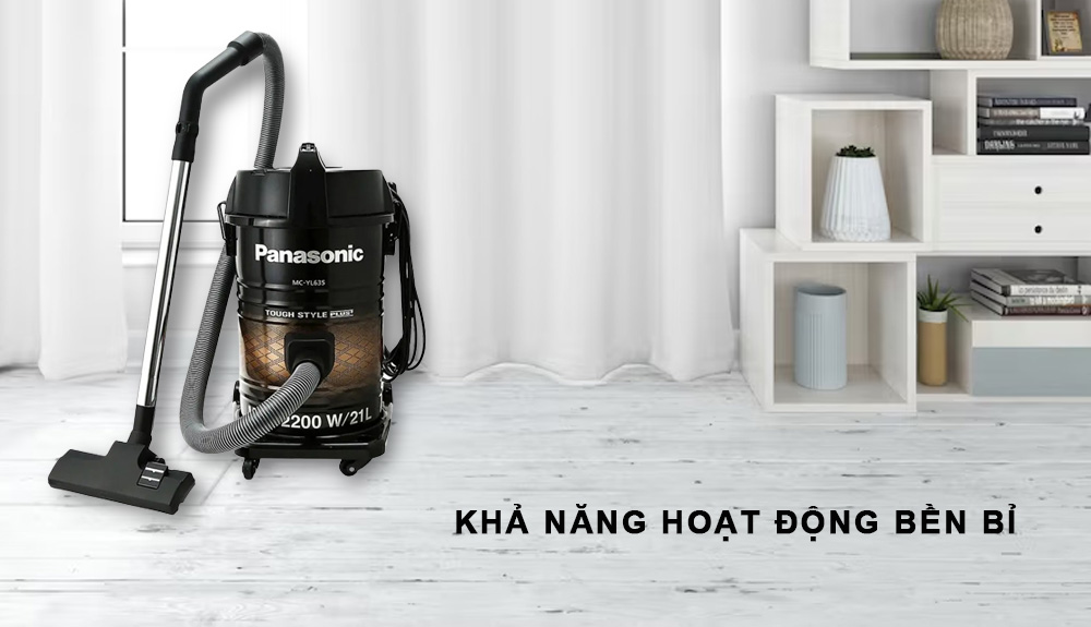Máy Hút Bụi Panasonic MC-YL635TN46 có khả năng hoạt động bền bỉ