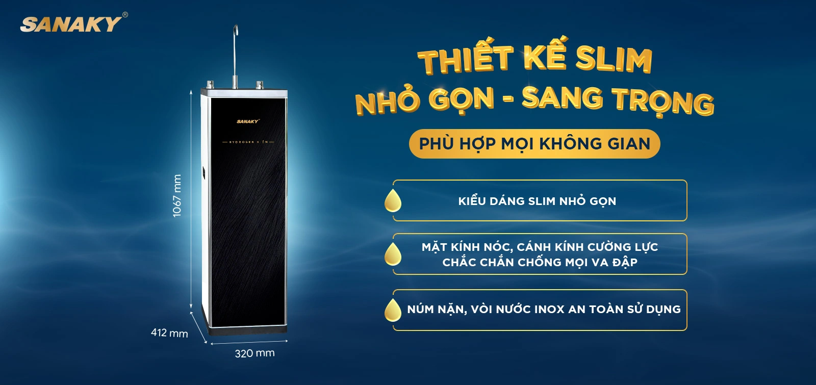 Thiết kế Slim nhỏ gọn, sang trọng phù hợp với mọi không gian Máy lọc nước Sanaky SNK-S1HK004