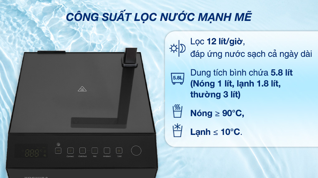 Máy lọc nước RO nóng nguội lạnh Toshiba TWP-W2396SVN(M) 10 lõi - Công suất