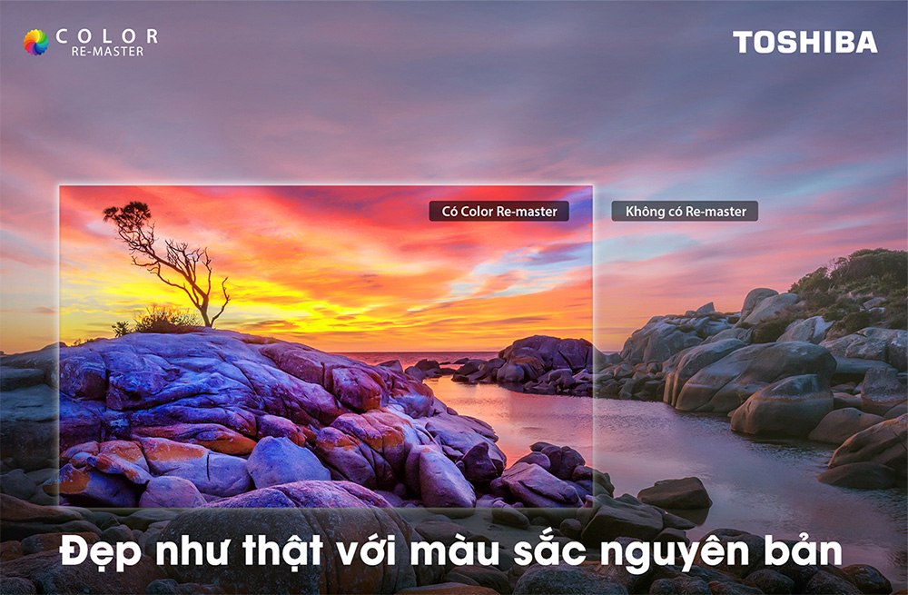 smart-tivi-toshiba-full-hd-43-inch-43e31mp-93359-4 Color Remaster tái tạo thế giới màu sắc rực rỡ hơn